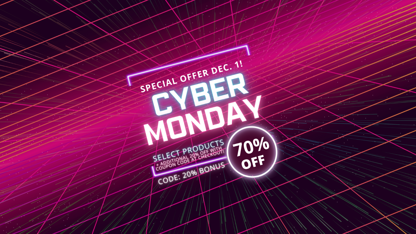 CYBER MONDAY SALE